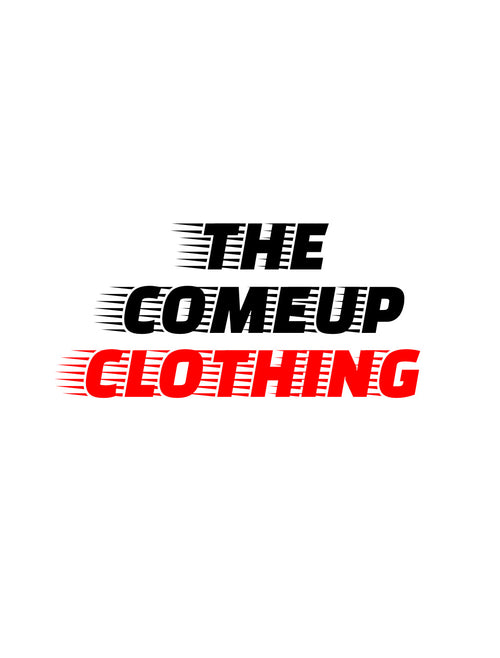 THE COME UP CLOTHING 